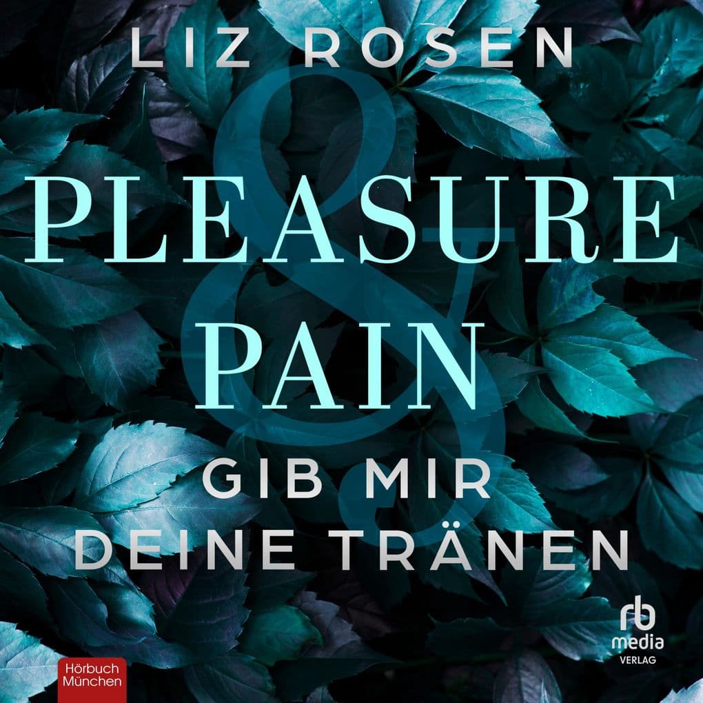Pleasure and Pain - Gib mir deine Tränen