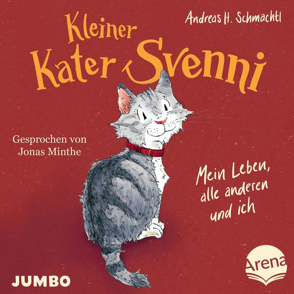 Kleiner Kater Svenni. Mein Leben, alle anderen und ich [ungekürzt]