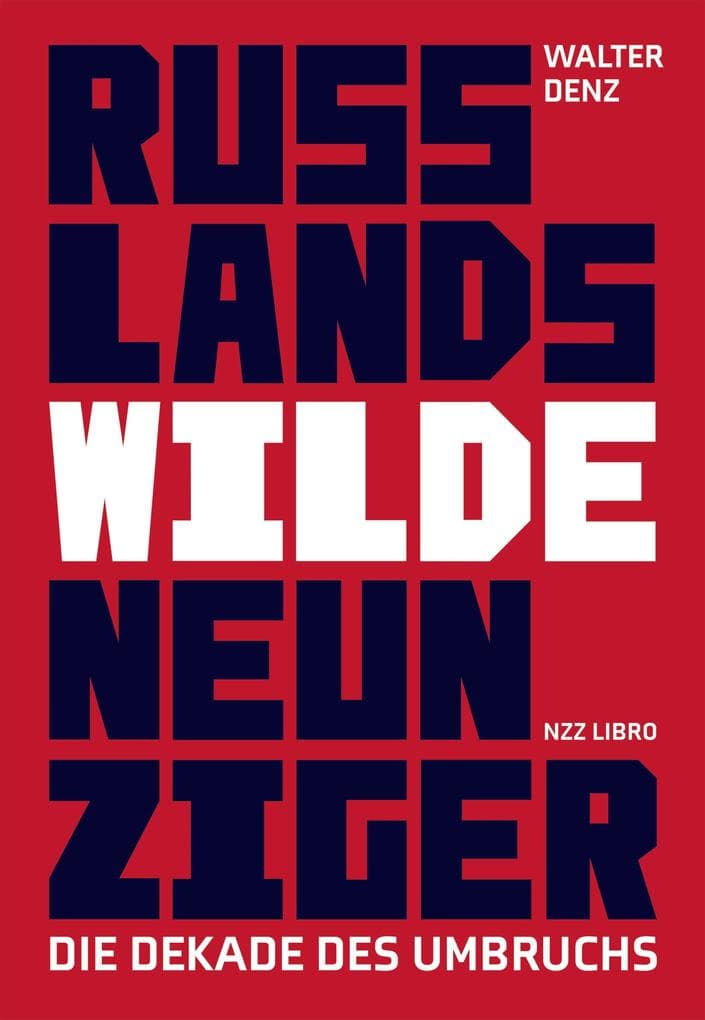 Russlands wilde Neunziger
