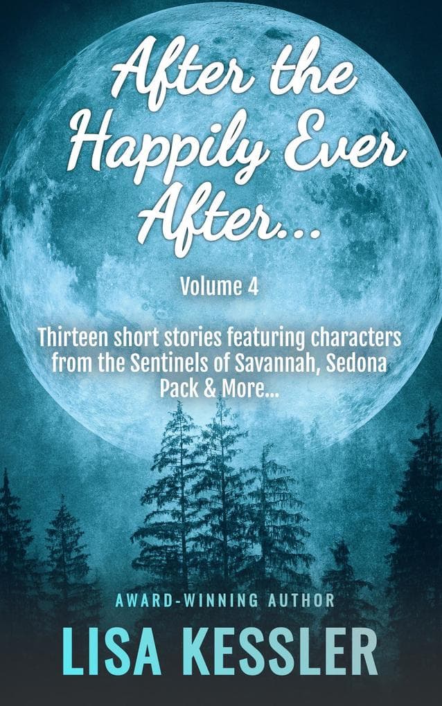 After the Happily Ever After Vol. 4 (After the Happily Ever After Stories, #4)