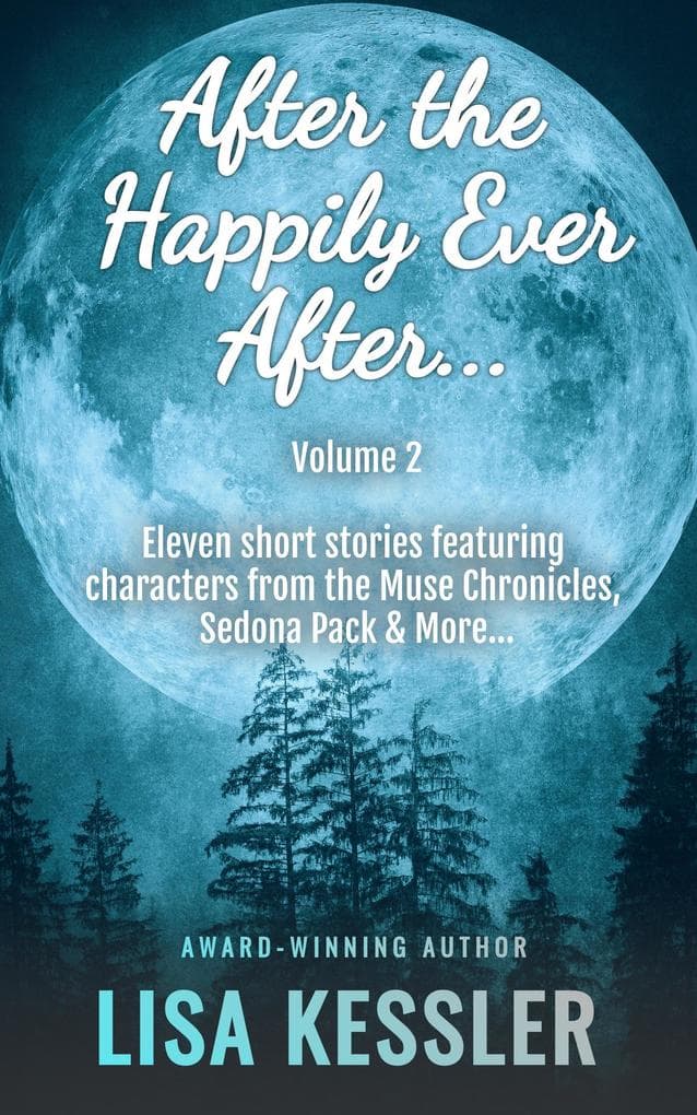 After the Happily Ever After Vol. 2 (After the Happily Ever After Stories, #2)