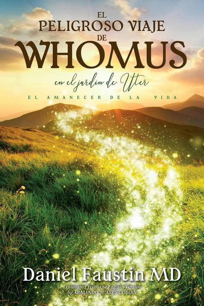 EL PELIGROSO VIAJE DE WHOMUS en el jardin de Uter, EL AMANECER DE LA VIDA