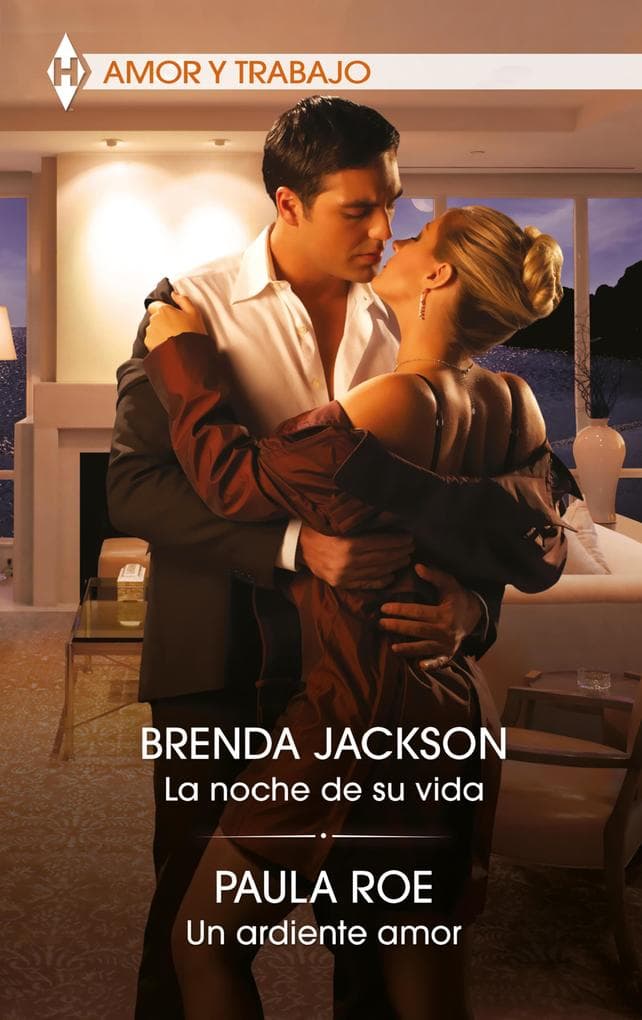La noche de su vida - Un ardiente amor
