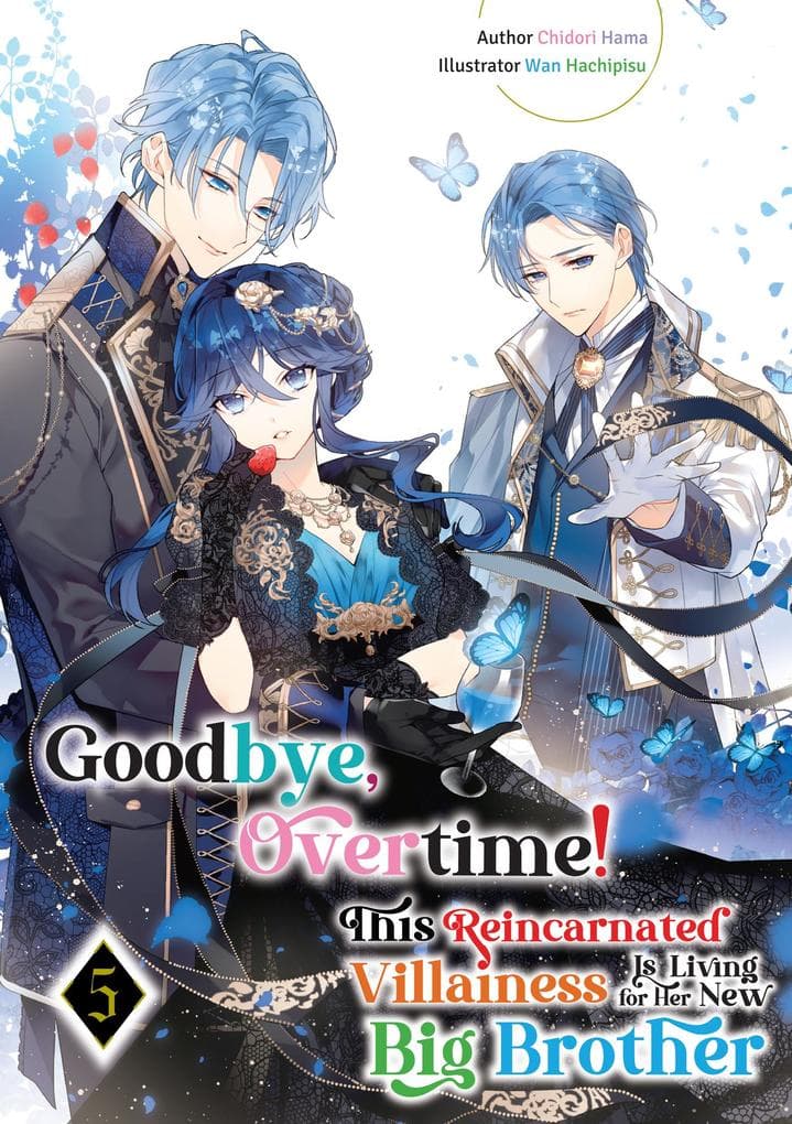 Goodbye, Overtime! This Reincarnated Villainess Is Living for Her New Big Brother Volume 5