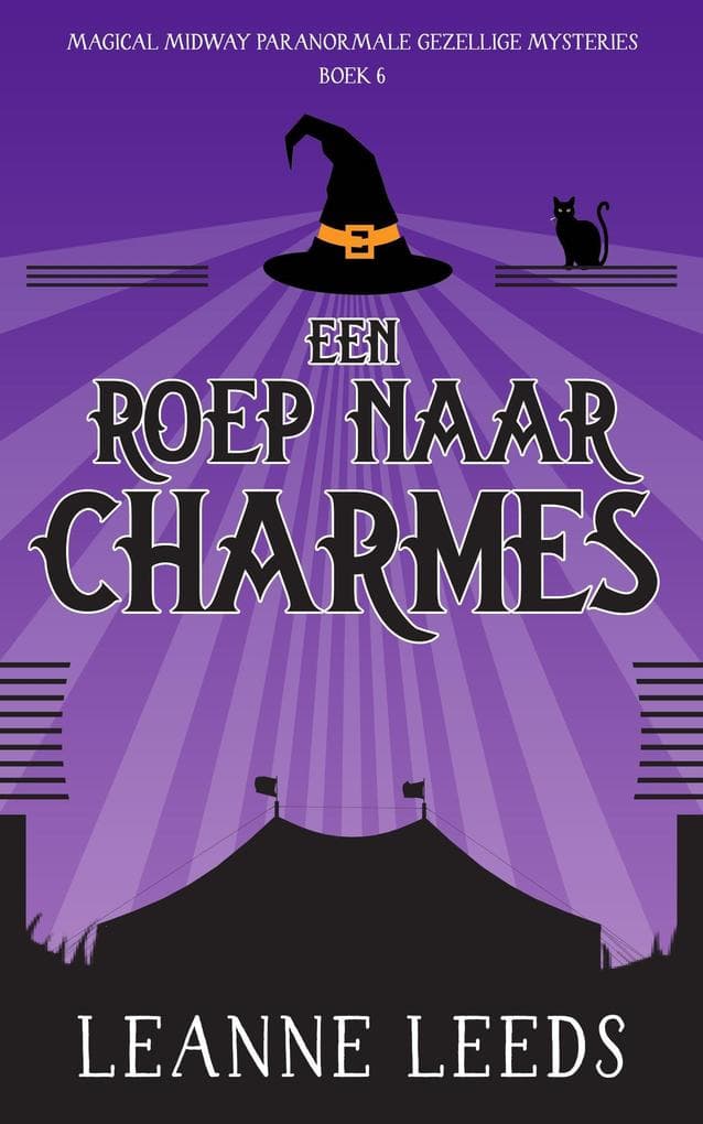 Een Roep naar Charmes (Magical Midway Paranormale Gezellige Mysteries, #6)