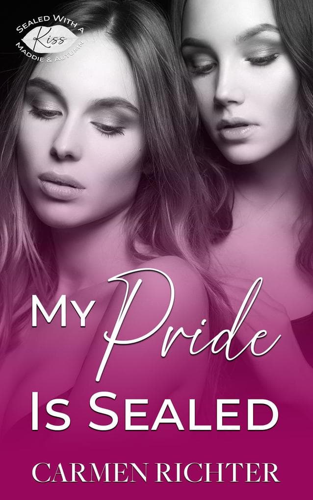 My Pride Is Sealed (Sealed With a Kiss, #8)