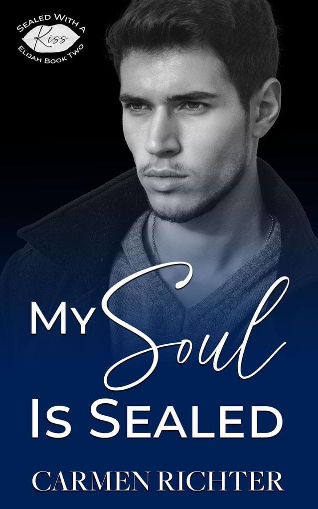 My Soul Is Sealed (Sealed With a Kiss, #6)