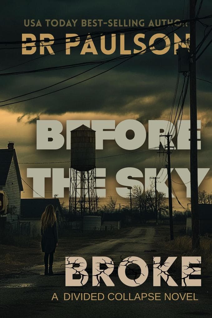 Before the Sky Broke (The Divided Collapse, #1)