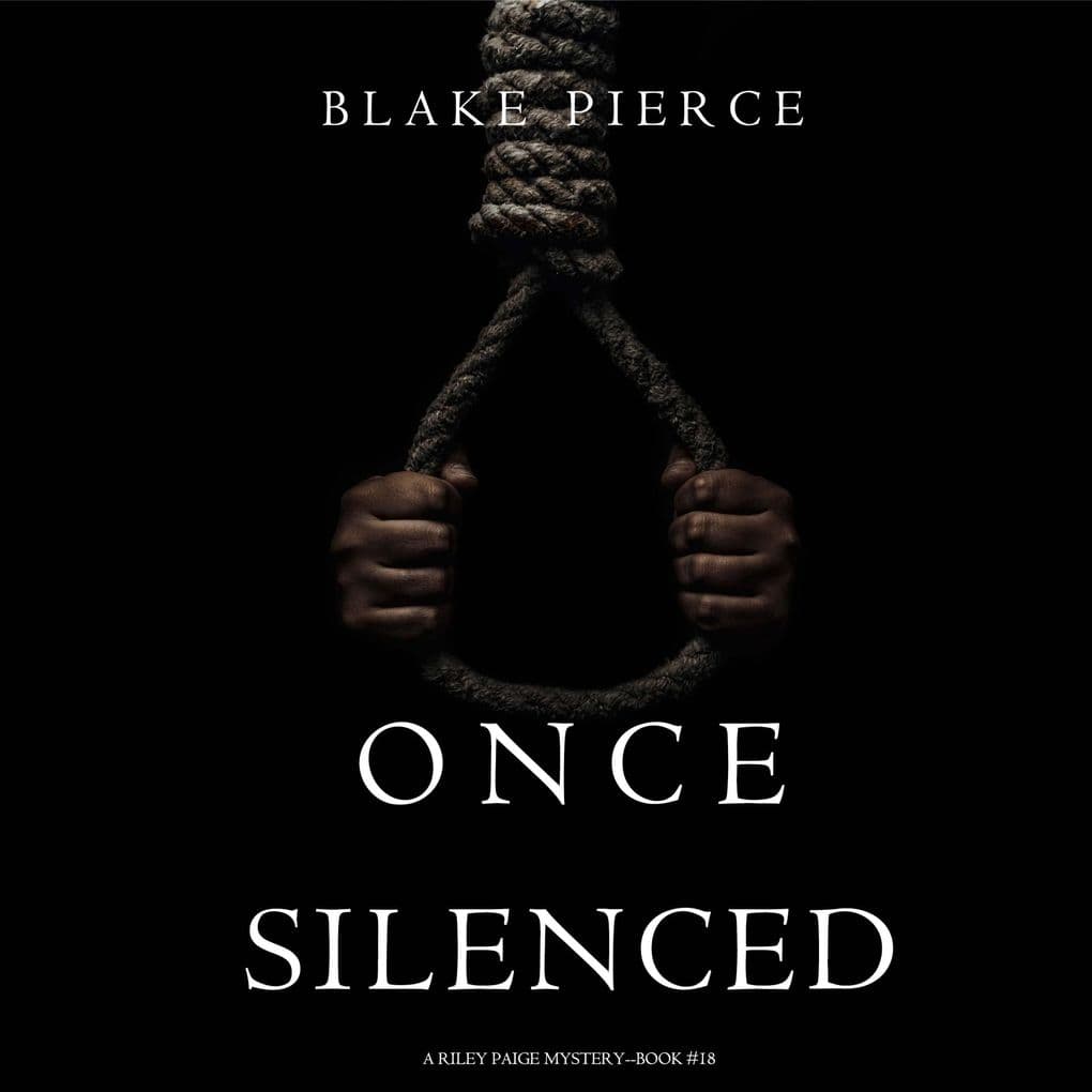Once Silenced (A Riley Paige MysteryBook 18)
