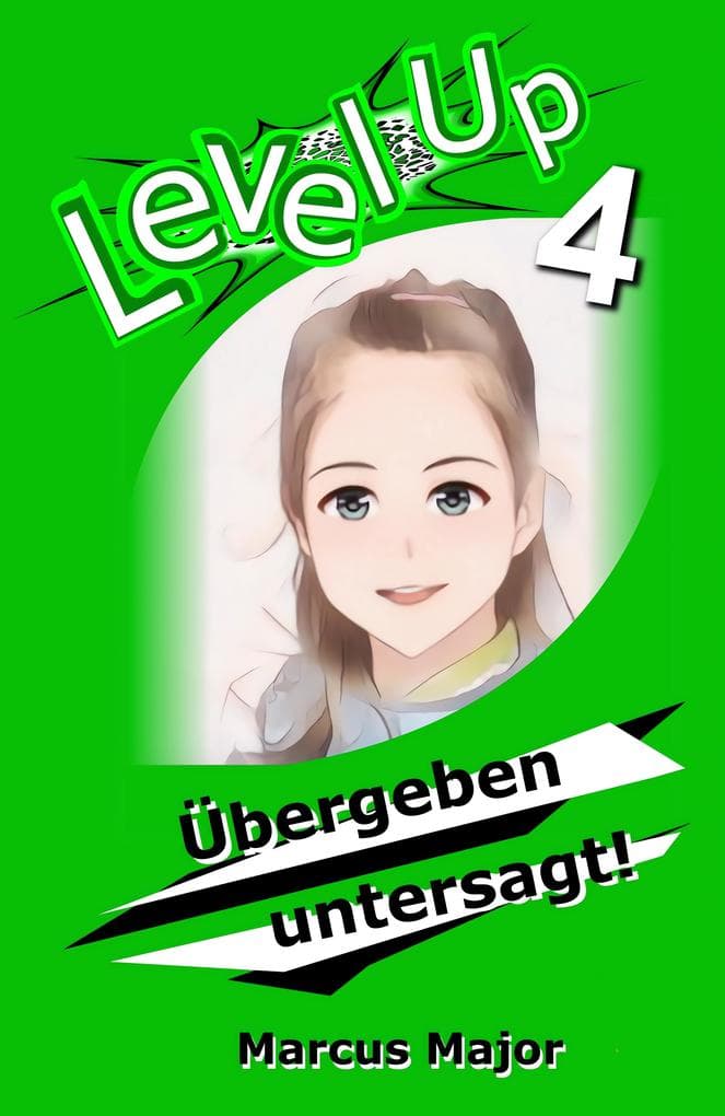 Level Up 4 - Übergeben untersagt!
