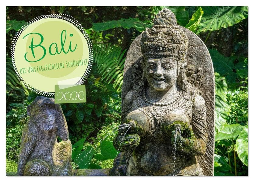 Bali, die unvergleichliche Schönheit (Tischkalender 2026 DIN A5 quer), CALVENDO Monatskalender