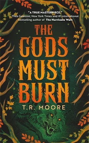 The Gods Must Burn