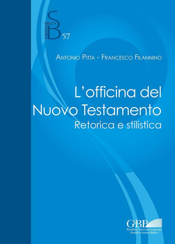 L' officina del Nuovo Testamento. Retorica e stilistica