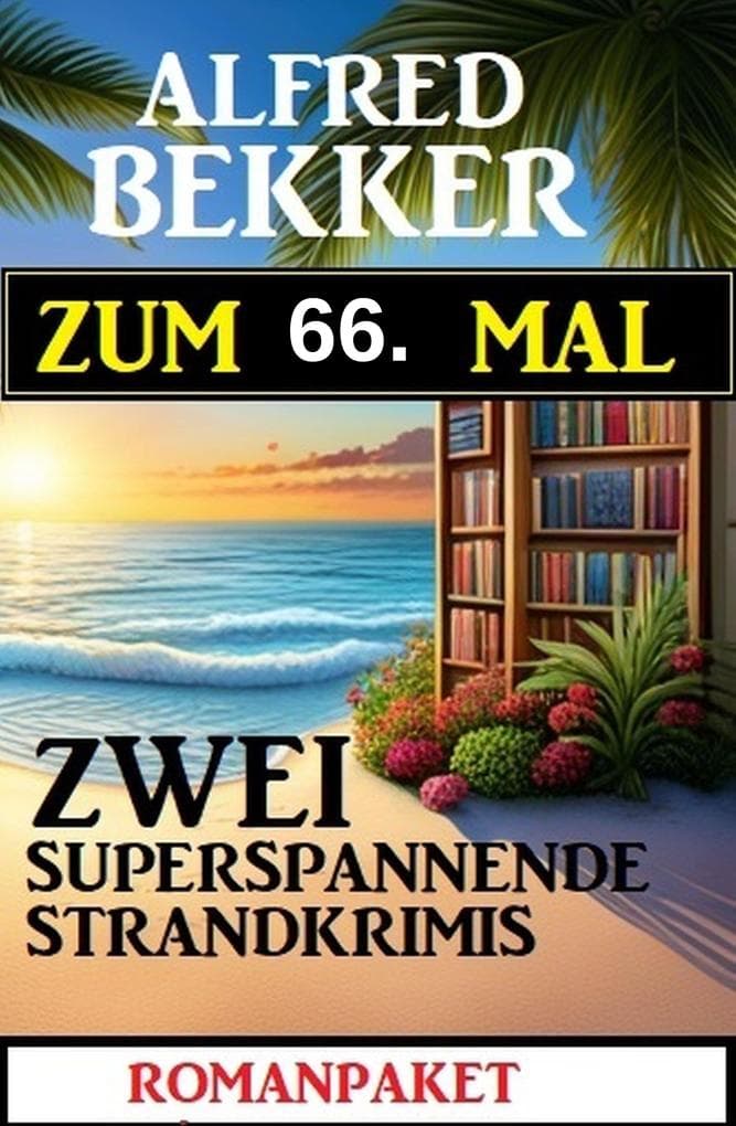 Zum 66. Mal zwei superspannende Strandkrimis