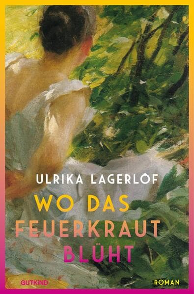 Wo das Feuerkraut blüht (Die Norrland-Saga, Bd. 2)