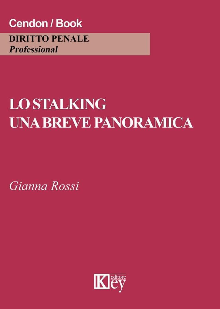 Lo stalking. Una breve panoramica
