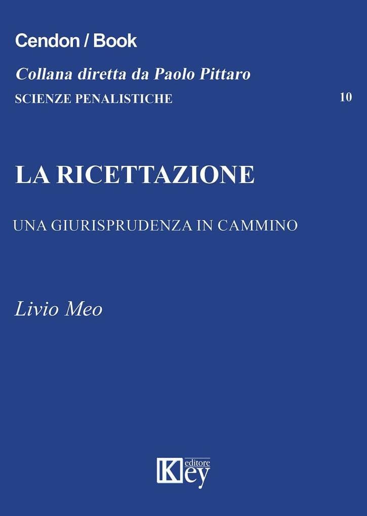La ricettazione. Una giurisprudenza in cammino