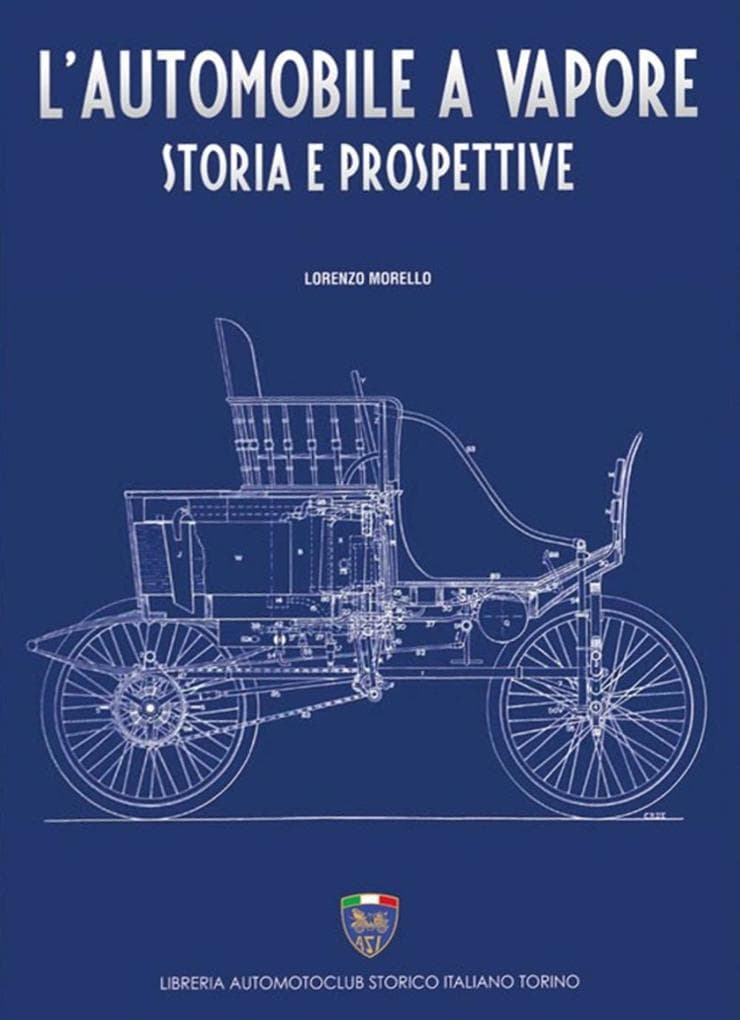 L' automobile a vapore. Storia e prospettive