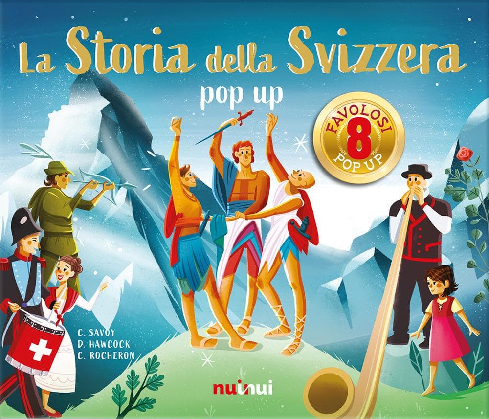 La storia della Svizzera. Libro pop-up