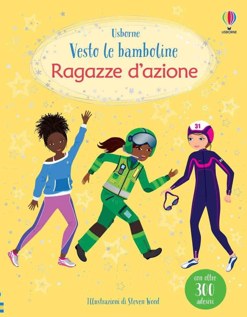 Ragazze d'azione. Con adesivi