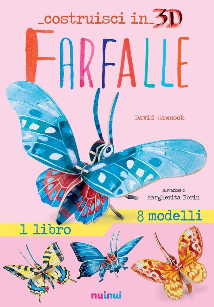 Farfalle. Costruisci in 3D. Con gadget