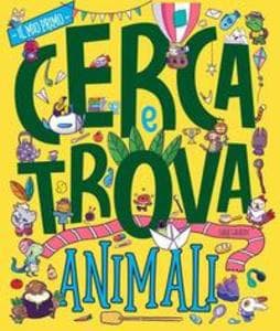 Animali. Il mio primo cerca e trova