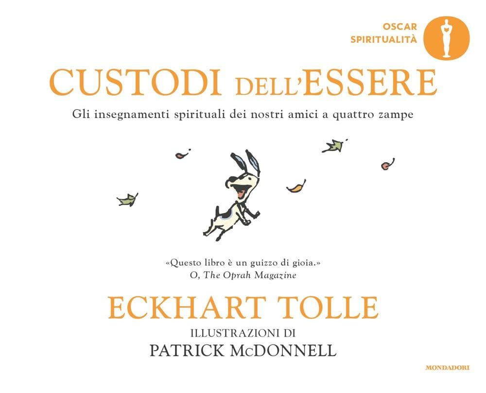 Custodi dell'essere. Gli insegnamenti spirituali dei nostri amici a quattro zampe