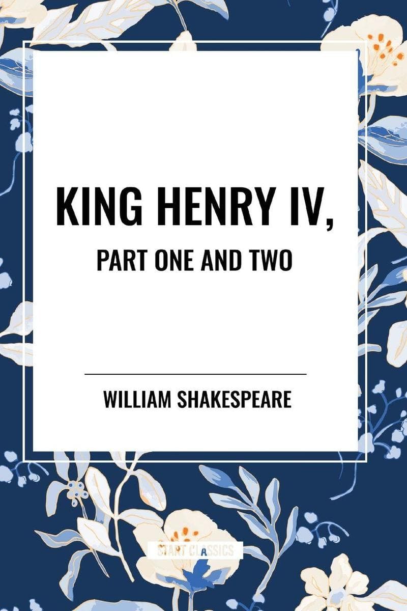 King Henry IV, Part One and Two