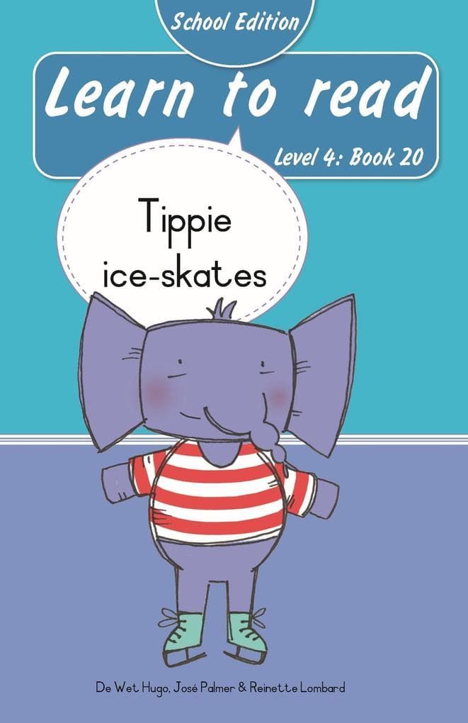 Learn to read (Level 4 Book 20): Tippie ice-skates (School Edition)