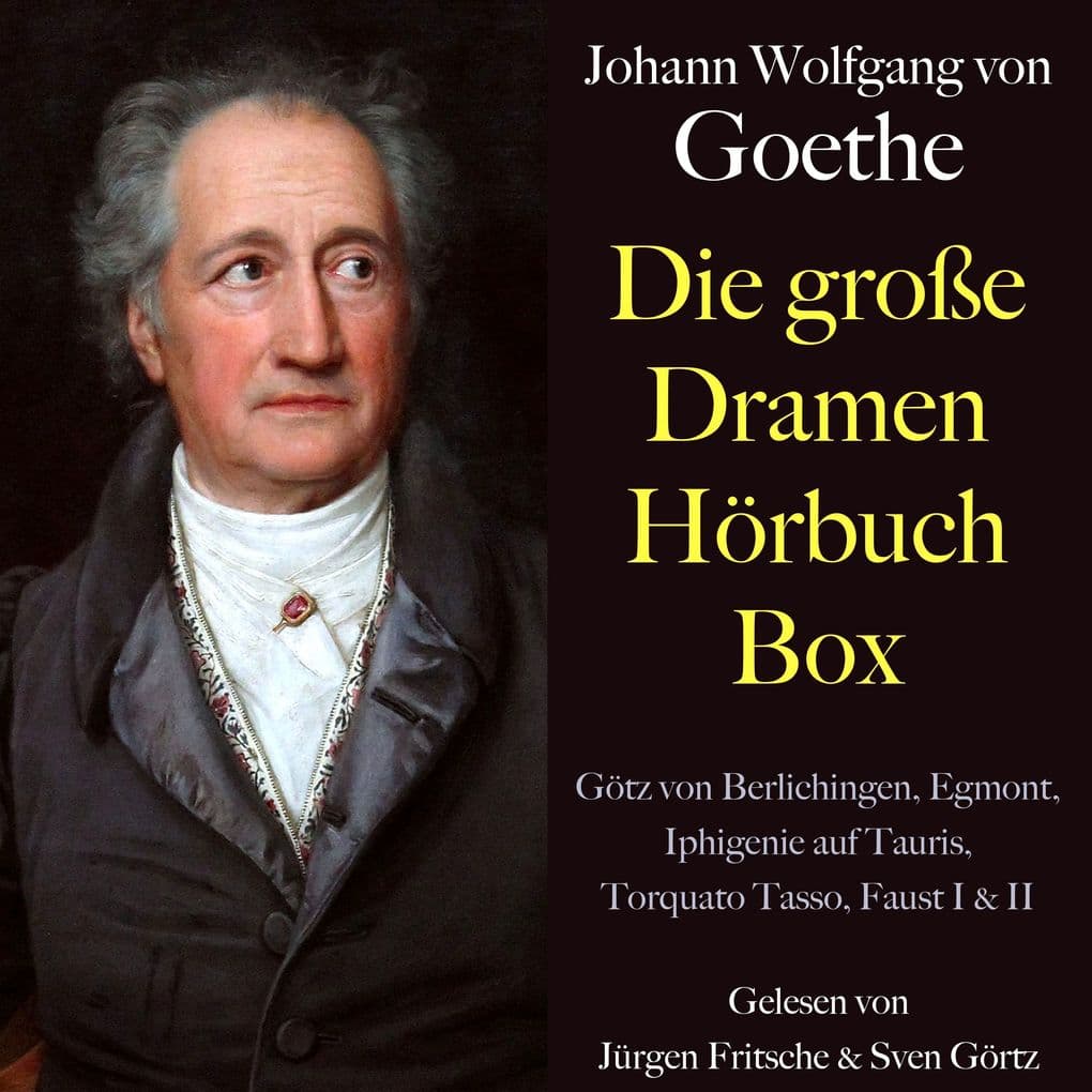 Johann Wolfgang von Goethe: Die große Dramen Hörbuch Box
