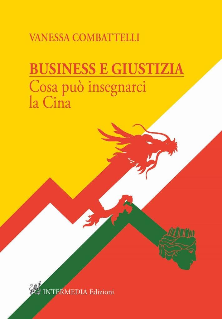 Business e giustizia. Cosa può insegnarci la Cina