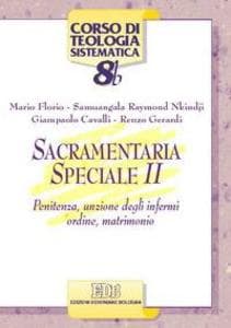 Penitenza, unzione degli infermi, ordine, matrimonio