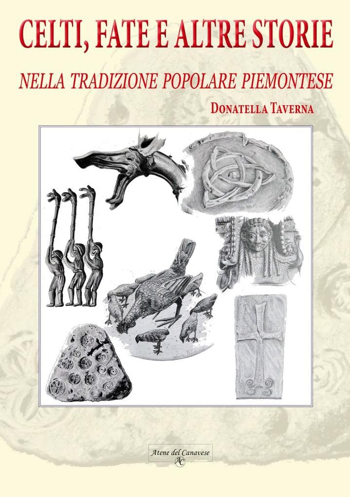 Celti, fate e altre storie. Nella tradizione popolare piemontese