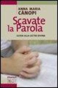 Scavate la parola. Guida alla lectio divina