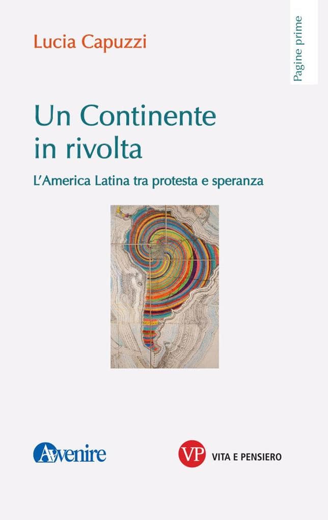 Un continente in rivolta. L'America Latina tra protesta e speranza