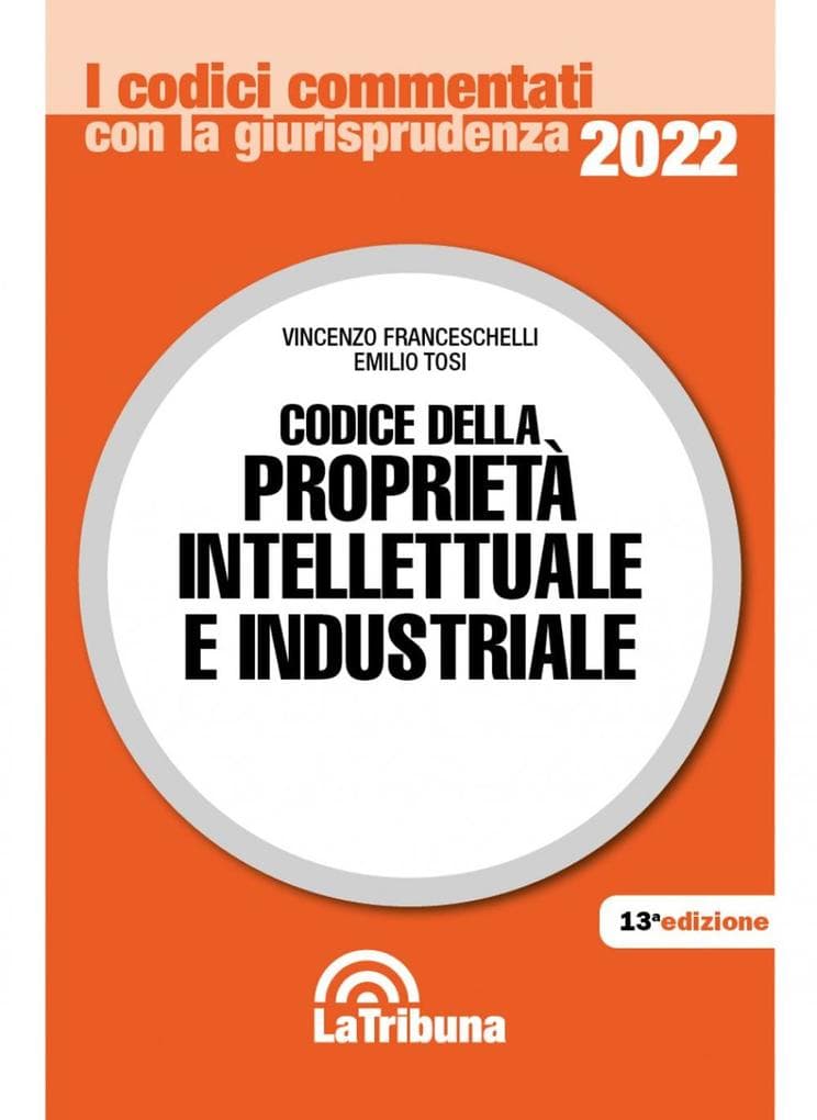 Il codice della proprietà intellettuale e industriale