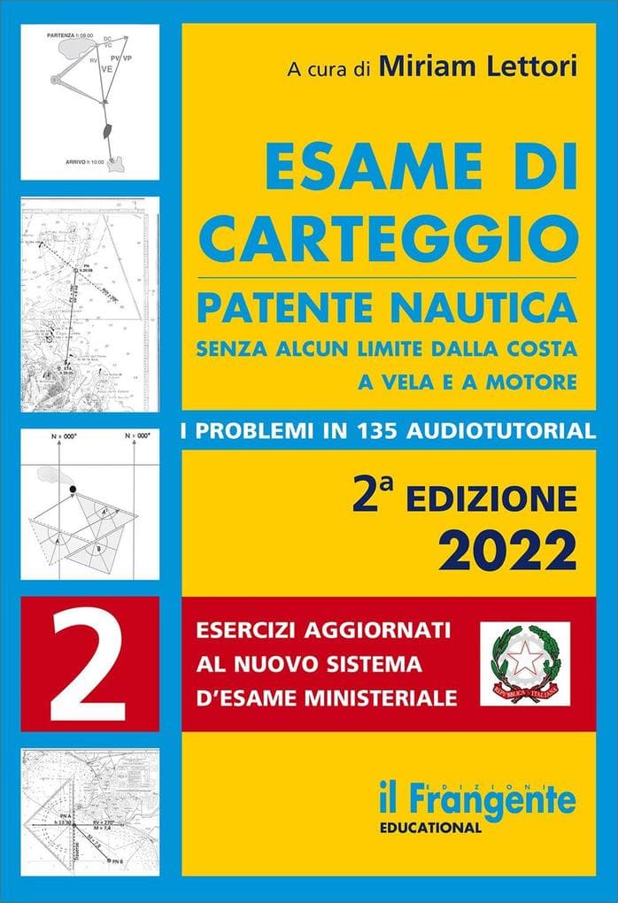 Esame di carteggio. Patente nautica senza alcun limite dalla costa a vela e a motore