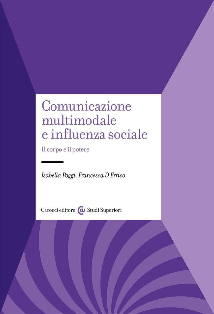 Comunicazione multimodale e influenza sociale. Il corpo e il potere