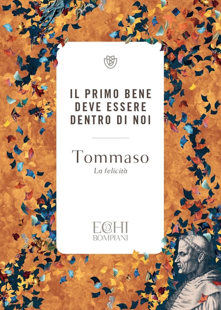 Il primo bene deve essere dentro di noi. La felicità
