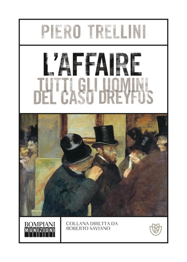 L' affaire. Tutti gli uomini del caso Dreyfus