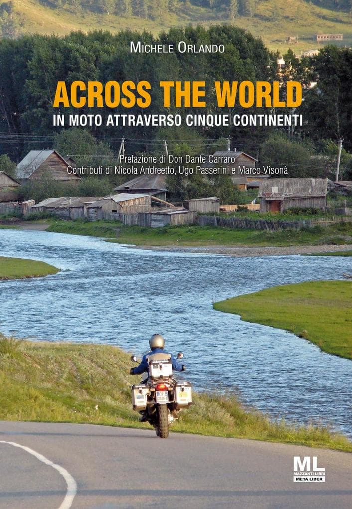 Across the world. In moto attraverso cinque continenti