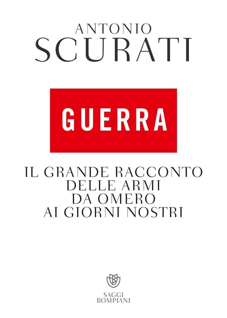 Guerra. Il grande racconto delle armi da Omero ai giorni nostri