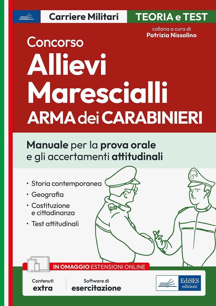 Concorso allievi marescialli dell'Arma dei Carabinieri. Manuale per le prove orali e gli accertamenti attitudinali