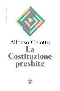 La Costituzione presbite