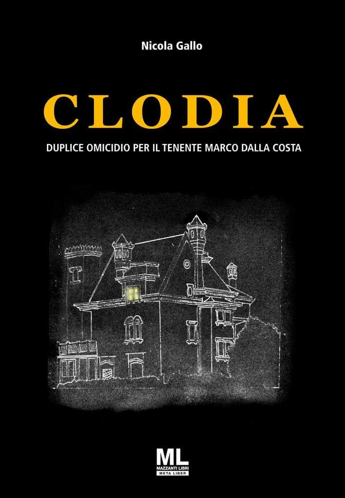 Clodia. Duplice omicidio per il Tenente Marco Dalla Costa