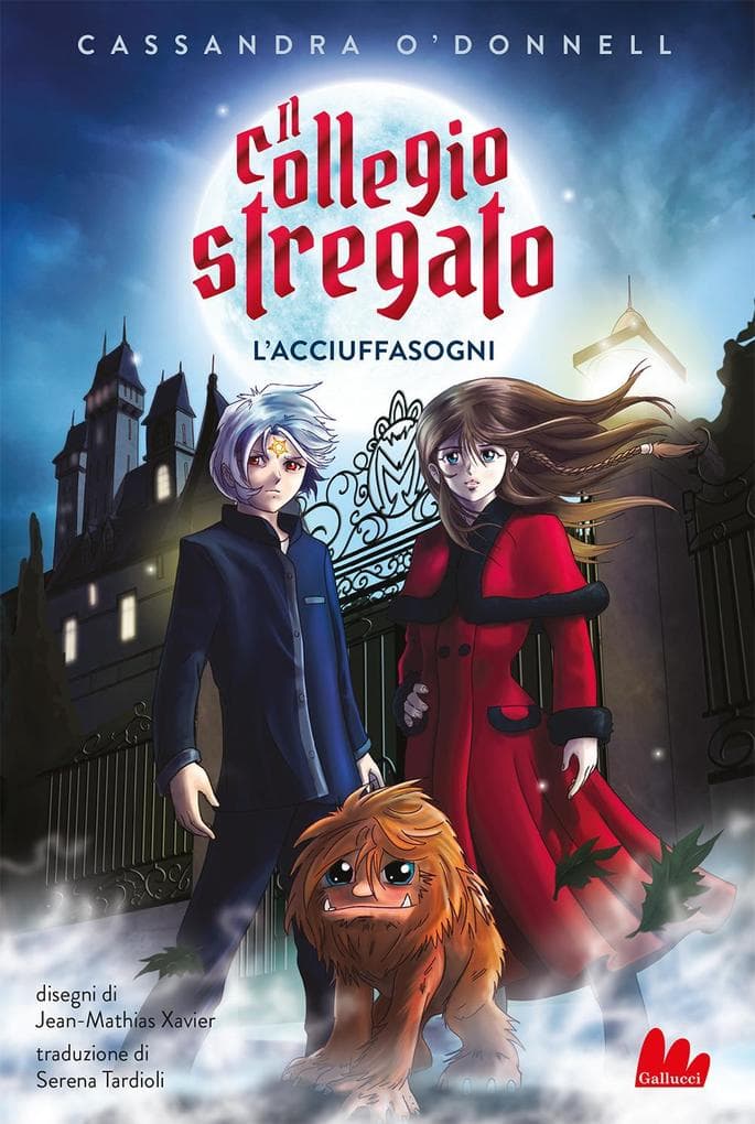 L' acciuffasogni. Il collegio stregato