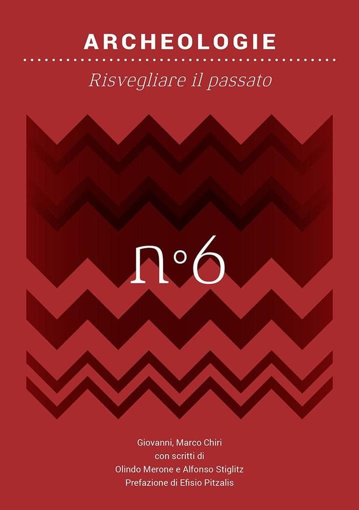 Archeologie. Risvegliare il passato