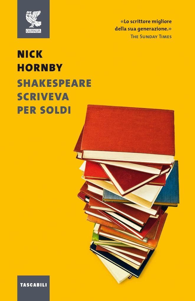 Shakespeare scriveva per soldi. Diario di un lettore