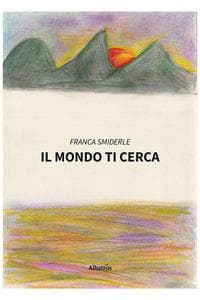 Il mondo ti cerca