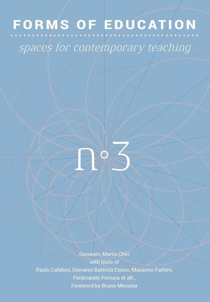 Forms of education. Sugli spazi per la didattica contemporanea